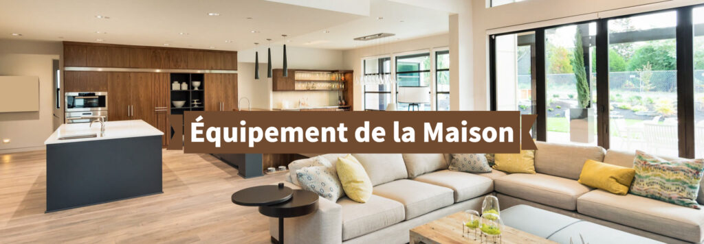 Équipement de la Maison